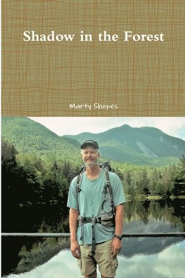 Marty Shopes - Shadow in the Forest, Häftad