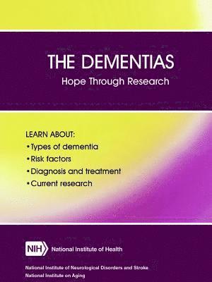 bokomslag Dementias: Hope Through Research (Revised December 2017)