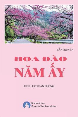 Than Phong Tieu Luc, Foundation Ananda Viet - Hoa Dao Nam Ay, Häftad