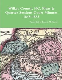 bokomslag Wilkes County, NC, P&Q Minutes, 1845-1853