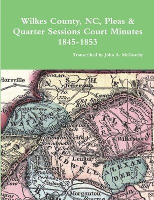 Wilkes County, NC, P&Q Minutes, 1845-1853 1