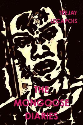 The Mongoose  Diaries 1