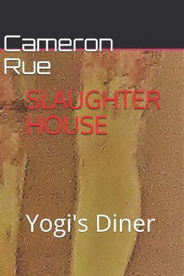 bokomslag Slaughter House Yogi's Diner