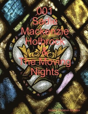 bokomslag 001 Sadie Mackenzie Holbrock & The Moving Nights