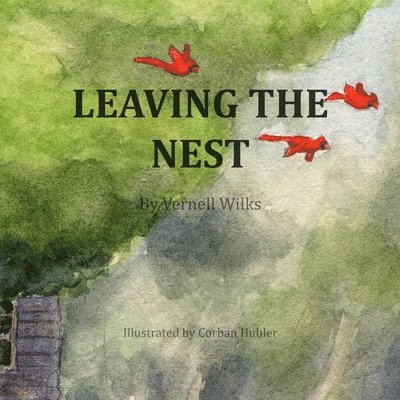 Vernell Wilks - Leaving the Nest, Häftad