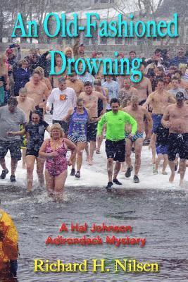 Richard H. Nilsen - Old-Fashioned Drowning: A Hal Johnson Adirondack Mystery, Häftad