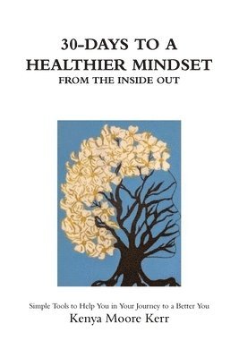 bokomslag 30-Days To a Healthier Mindset