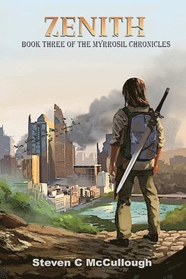 Zenith, Book Three of The Myrrosil Chronicles