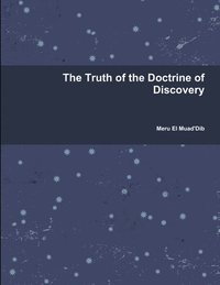 bokomslag The Truth of the Doctrine of Discovery