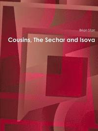 bokomslag Cousins, The Sechar and Isova