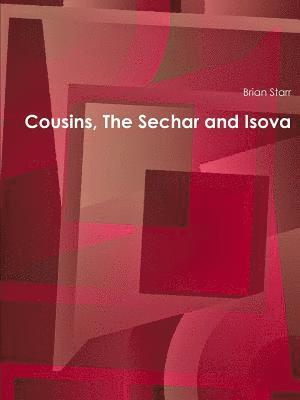 Brian Starr - Cousins, The Sechar and Isova, Häftad