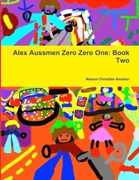 bokomslag Alex Aussmen Zero Zero One