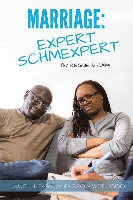 Marriage: Expert Schmexpert 1