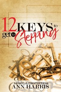 bokomslag 12 Keys to Get to Stepping