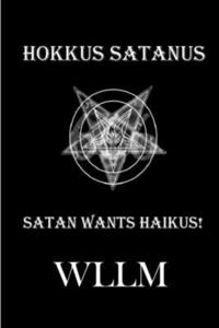 bokomslag Hokkus Satanus, Satan Wants Haikus!