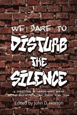 bokomslag We Dare to Disturb the Silence