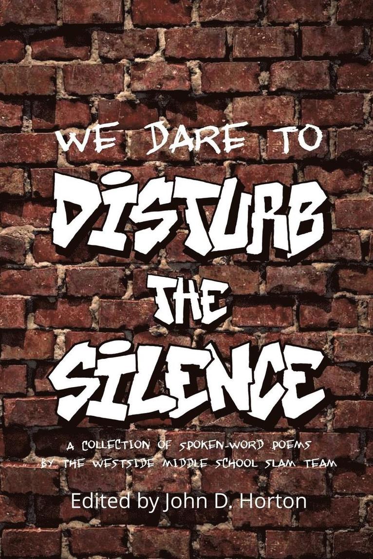 We Dare to Disturb the Silence 1