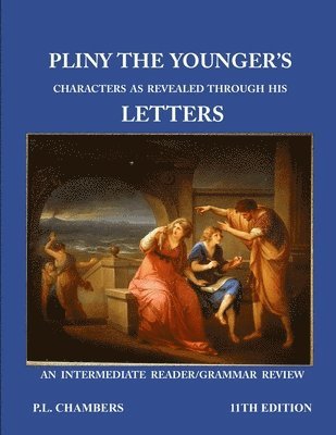 bokomslag Pliny the Youngers Character as Revealed through his Letters