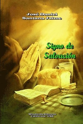 José Daniel Santana Jaime, Windmills Editions - Oración, Signo de Salvación, Häftad