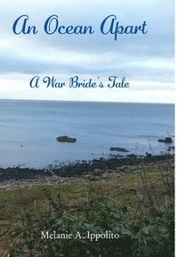 bokomslag An Ocean Apart: A War Bride's Tale