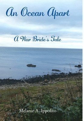 An Ocean Apart: A War Bride's Tale 1