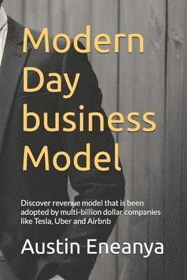 Austin Chuks Eneanya - Modern Day business Model, Häftad