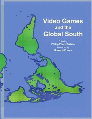 bokomslag Video Games and the Global South