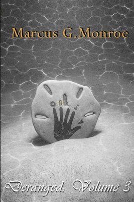Marcus G Monroe, Marcus G. Monroe - Deranged, Häftad