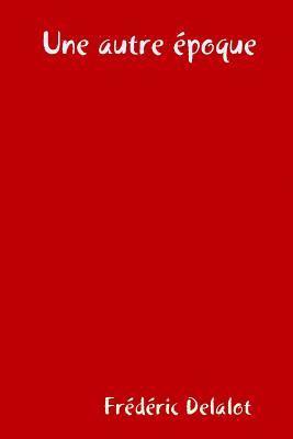 Une autre époque