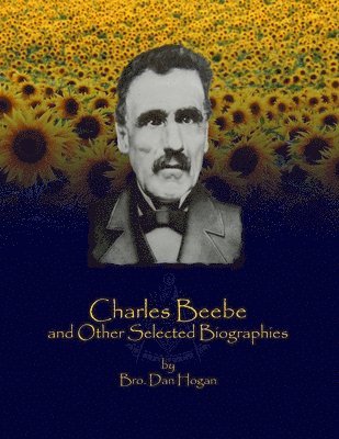 Charles Beebe and Other Selected Biographies 1