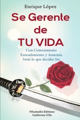 Enrique J López R, Windmills Editions - Se Gerente de Tu Vida, Häftad
