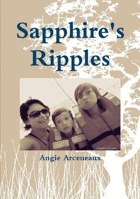 Angie Arceneaux - Sapphire's Ripples, Häftad