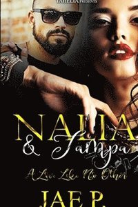 bokomslag Nalia & Tampa: A Love Like No Other