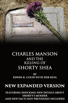 Edwin Colin - Charles Manson and the Killing of Shorty Shea, Häftad