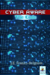 bokomslag CYBER AWARE: The Code