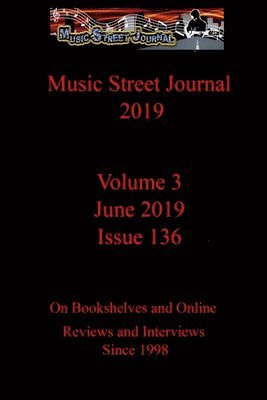 bokomslag Music Street Journal 2019: Volume 3 - June 2019 - Issue 136