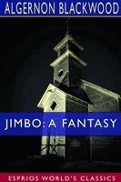 Algernon Blackwood - Jimbo, Häftad