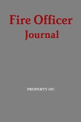 Ty Wheeler - Fire Officer Journal, Häftad