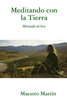 Maestro Martín, Maestro Martín - Meditando con la Tierra, Häftad
