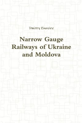 bokomslag Narrow Gauge Railways of Ukraine and Moldova