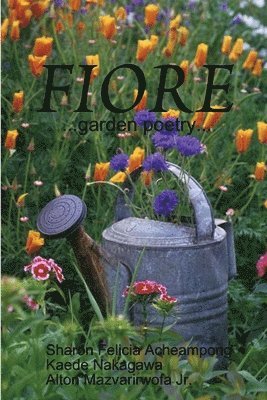 Fiore ...garden poetry... 1