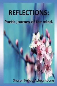 bokomslag Reflections: Poetic Journey of the Mind.