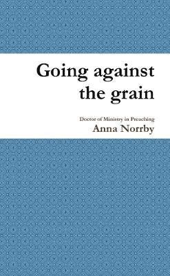 Going against the grain 1