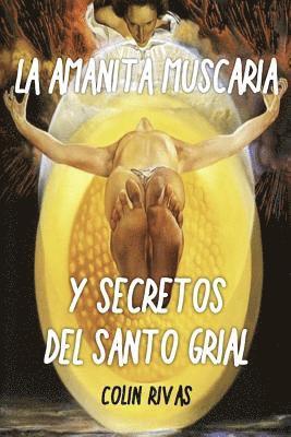 Robert Gordon Wasson, Terence McKenna - Amanita Muscaria: Y Secretos del Santo Grial, Häftad