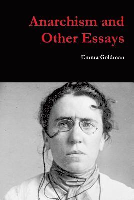 bokomslag Anarchism and Other Essays