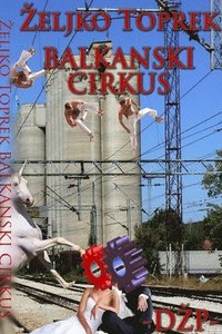 bokomslag Balkanski Cirkus