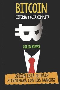 bokomslag Bitcoin Historia Y Gua Completa