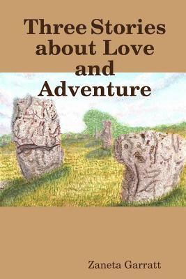 Three Stories about Love and Adventure 1