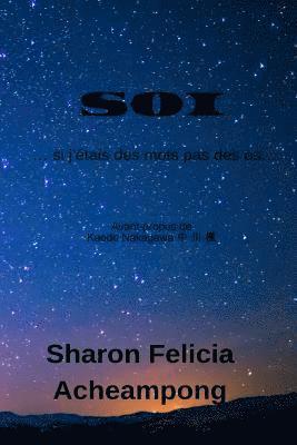 SOI … si j'étais des mots pas des os…