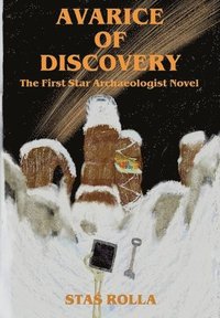 bokomslag Avarice of Discovery